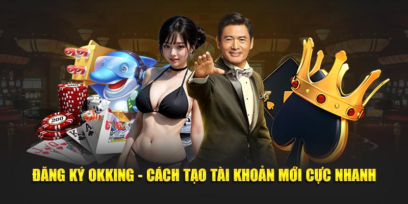 Lý do khiến người chơi trở thành hội viên của OKKING