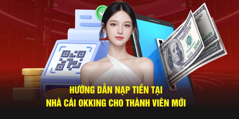 Thắc mắc trong quá trình nạp tiền OKKING