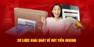 rút tiền OKKING